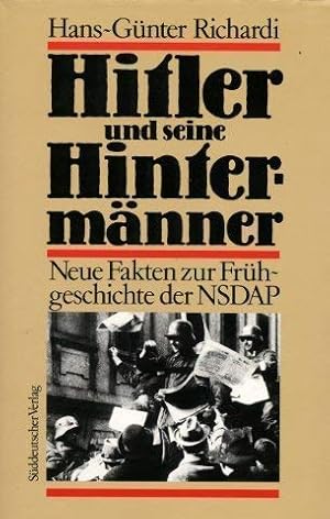 Bild des Verkufers fr Hitler und seine Hintermnner : neue Fakten zur Frhgeschichte der NSDAP. zum Verkauf von Antiquariat im Schloss