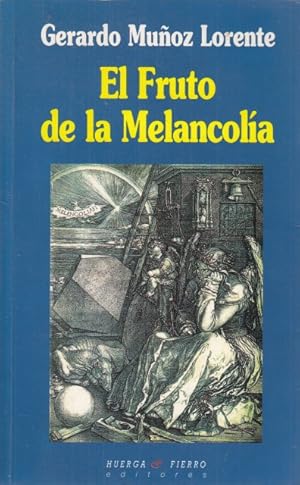 Seller image for EL FRUTO DE LA MELANCOLA for sale by Librera Vobiscum