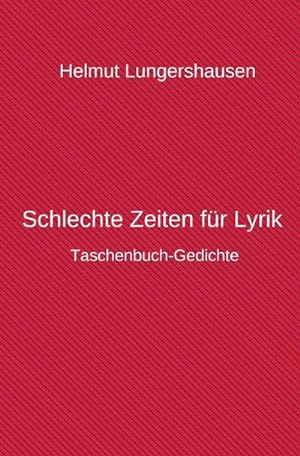 Seller image for Schlechte Zeiten fr Lyrik : Taschenbuchgedichte for sale by Smartbuy