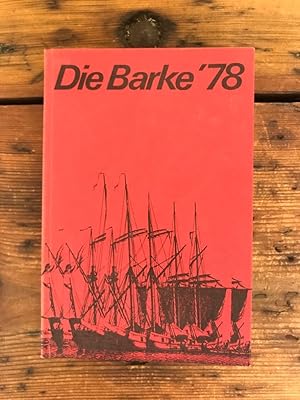 Bild des Verkufers fr Die Barke '78 - Lehrer Jahrbuch ; Inhalt: I. Teil: sterreich im Spiegel des Essays - Das XX. Jahrhundert; 2. Teil: Weltliteratur der Jugend - Trends, Autoren, bersetzungen zum Verkauf von Antiquariat Liber Antiqua