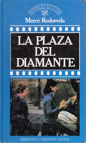 Imagen del vendedor de LA PLAZA DEL DIAMANTE a la venta por Librera Vobiscum