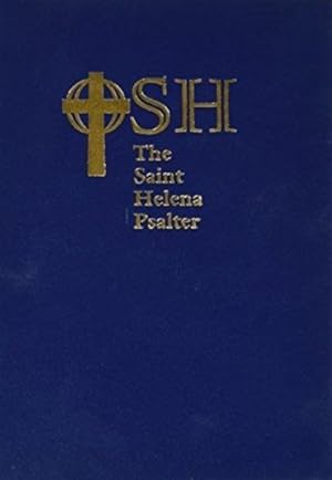 Imagen del vendedor de Saint Helena Psalter : A New Version of the Psalms in Expansive Language a la venta por GreatBookPricesUK