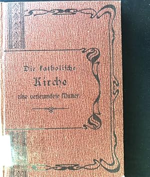 Immagine del venditore per Die katholische Kirche - eine verleumdete Mutter. Von einem, der sie lieb hat; venduto da books4less (Versandantiquariat Petra Gros GmbH & Co. KG)