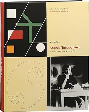 Variations: Sophie Taeuber-Arp: Arbeiten auf Papier / Works on Paper (First Edition)