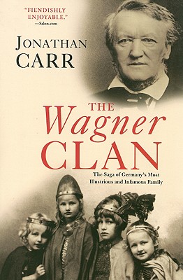 Immagine del venditore per The Wagner Clan: The Saga of Germany's Most Illustrious and Infamous Family (Paperback or Softback) venduto da BargainBookStores