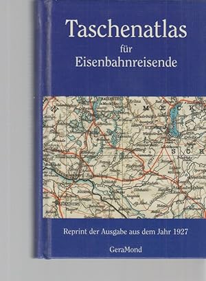 Bild des Verkufers fr Taschenatlas fr Eisenbahnreisende : mit erluterndem Text und einem Ortsverzeichnis. Hrsg. von Ernst Ambrosius und Karl Tnzler. zum Verkauf von Fundus-Online GbR Borkert Schwarz Zerfa