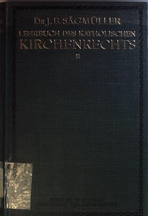 Bild des Verkufers fr Lehrbuch des katholischen Kirchenrechts: II. (Schluss-) BAND: Verwaltung der Kirche. zum Verkauf von books4less (Versandantiquariat Petra Gros GmbH & Co. KG)