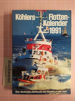 Imagen del vendedor de Khlers Flotten-Kalender 1991. Das deutsche Jahrbuch der Seefahrt. Begrndet 1901. 79. Jahrgang. a la venta por Druckwaren Antiquariat