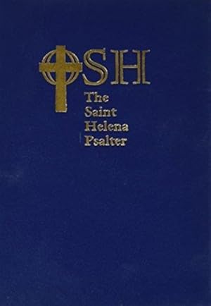 Imagen del vendedor de Saint Helena Psalter : A New Version of the Psalms in Expansive Language a la venta por GreatBookPrices