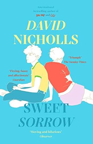 Imagen del vendedor de Sweet Sorrow: the Sunday Times bestseller from the author of One Day a la venta por Gabis Bcherlager