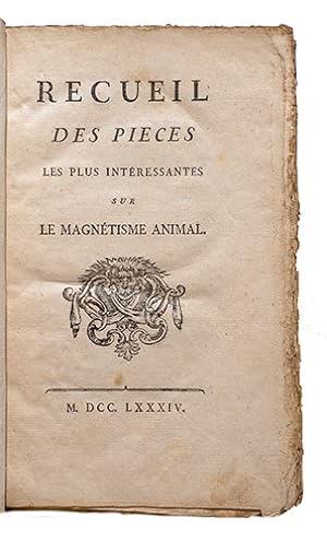 Recueil des pièces les plus intéressantes sur le magnétisme animal,