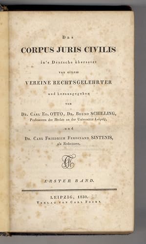 Das Corpus Juris Civilis in's Deutsche übersetzt von einem Vereine Rechtsgelehrter. Erster - Sieb...
