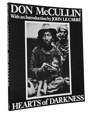 Don McCullin - Hearts of Darkness : With an Introduction by John Le Carre