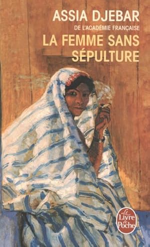 Bild des Verkufers fr Le Femme Sans Sepulture by Assia Djebar -Language: French zum Verkauf von GreatBookPricesUK