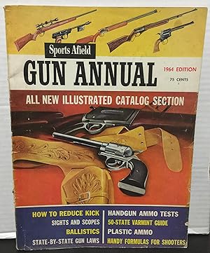 Seller image for Sports Afield Gun Annual 1964 Edition illustrated catalog, state-by-state gun laws for sale by Philosopher's Stone Books