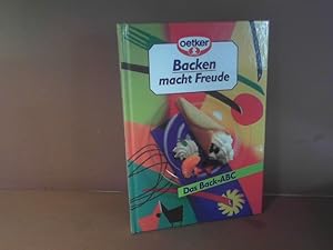 Das Back-ABC - Backen macht Freude.