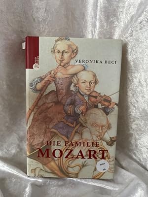 Seller image for Die Familie Mozart for sale by Antiquariat Jochen Mohr -Books and Mohr-