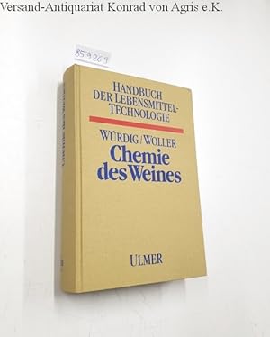 Bild des Verkufers fr Handbuch der Lebensmitteltechnologie : Chemie des Weines : zum Verkauf von Versand-Antiquariat Konrad von Agris e.K.