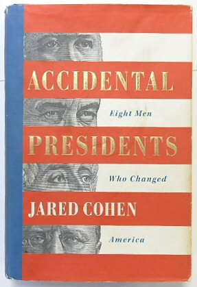 Accidental Presidents: Eight Men Who Changed America