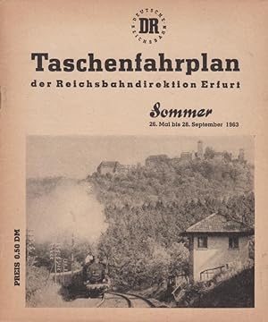 Taschenfahrplan der Reichsbahndirektion Erfurt, Sommer, 26.05. - 28.09.1963 / Deutsche Reichsbahn...