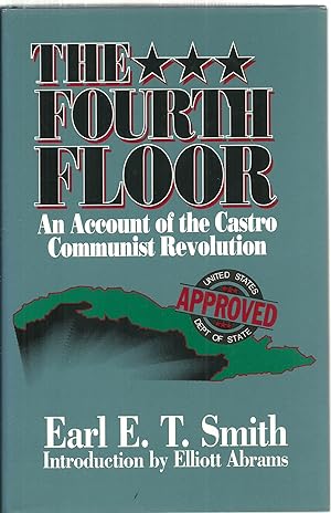 Imagen del vendedor de The Fourth Floor: An Account of the Castro Communist Revolution a la venta por Sabra Books