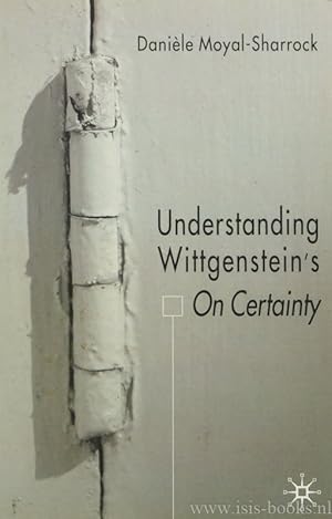 Immagine del venditore per Understanding Wittgenstein's on certainty. venduto da Antiquariaat Isis