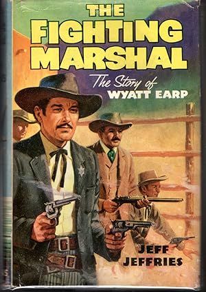 Seller image for The Fighting Marshall: The Story of Wyatt Earp (Seagull Library) for sale by Dorley House Books, Inc.