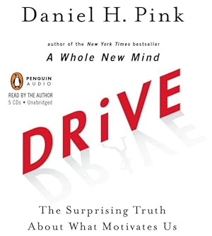 Seller image for Drive : The Surprising Truth About What Motivates Us for sale by GreatBookPrices