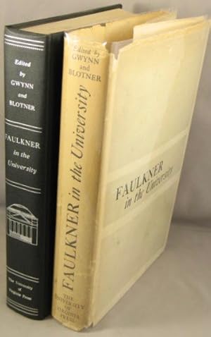 Seller image for Faulkner in the University: Class Conferences at the University of Virginia 1957-1958. for sale by Bucks County Bookshop IOBA
