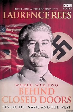 Bild des Verkufers fr World War Two: Behind Closed Doors: Stalin, the Nazis and the West zum Verkauf von Klondyke