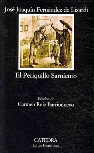 Image du vendeur pour El periquillo Sarniento / Parrot Sarniento -Language: Spanish mis en vente par GreatBookPrices