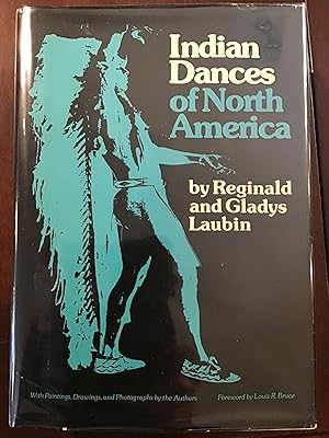 Image du vendeur pour INDIAN DANCES OF NORTH AMERICA mis en vente par Shadetree Rare Books