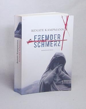 Bild des Verkufers fr Fremder Schmerz : Kriminalroman / Renate Kampmann zum Verkauf von Versandantiquariat Buchegger