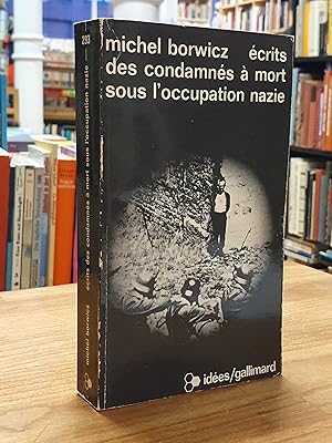 Imagen del vendedor de crits des condamns  mort sous l'occupation allemande (1939-1945), Preface de Ren Cassin, a la venta por Antiquariat Orban & Streu GbR