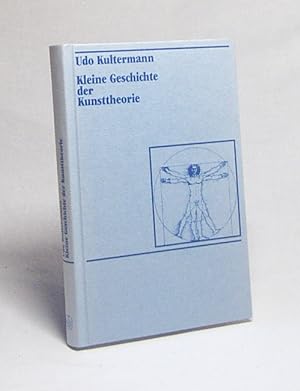 Bild des Verkufers fr Kleine Geschichte der Kunsttheorie / Udo Kultermann zum Verkauf von Versandantiquariat Buchegger