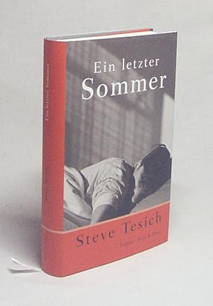 Immagine del venditore per Ein letzter Sommer : Roman / Steve Tesich. Aus dem Amerikan. von Heidi Zerning venduto da Versandantiquariat Buchegger