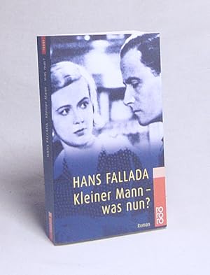 Bild des Verkufers fr Kleiner Mann - was nun? : Roman / Hans Fallada zum Verkauf von Versandantiquariat Buchegger