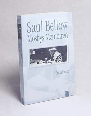 Bild des Verkufers fr Mosbys Memoiren und andere Erzhlungen / Saul Bellow. Aus dem Amerikan. von Walter Hasenclever zum Verkauf von Versandantiquariat Buchegger