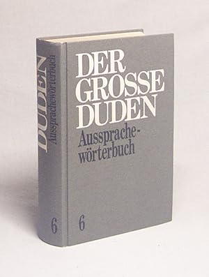 Seller image for Duden, Aussprachewrterbuch : Wrterbuch d. dt. Standardaussprache / bearb. von Max Mangold in Zusammenarb. mit d. Dudenred for sale by Versandantiquariat Buchegger