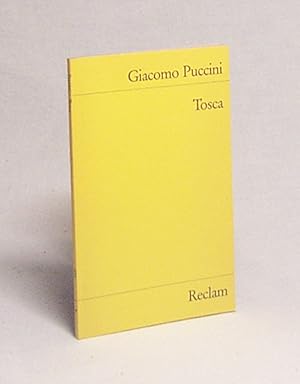 Bild des Verkufers fr Tosca : Musikdrama in 3 Akten / Giacomo Puccini. Text von Victorien Sardou . bers. von Gnther Rennert zum Verkauf von Versandantiquariat Buchegger