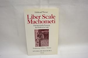 Liber Scale Machometi Die lateinische Fassung des Kitab al mi'radj. Einleitung - Edition - Glossa...