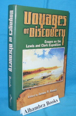 Seller image for Voyages of Discovery : Essays on the Lewis and Clark Expedition for sale by Alhambra Books