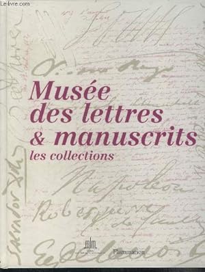 Bild des Verkufers fr Lettres et manuscrits, petits et grands secrets II : les collections zum Verkauf von Le-Livre