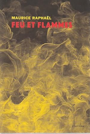 Bild des Verkufers fr Feu et flammes, zum Verkauf von L'Odeur du Book