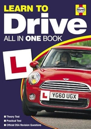 Bild des Verkufers fr Learn to Drive 2011/2012: All in One Book (Haynes All in One Book) zum Verkauf von WeBuyBooks