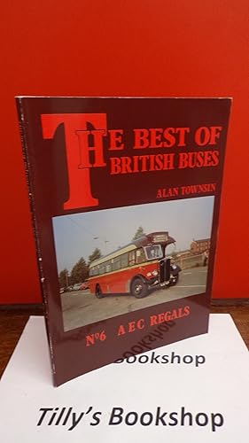 The Best of British Buses: A.E.C.Regals No. 6