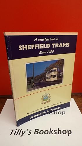 A Nostalgic Look at Sheffield Trams Since 1950