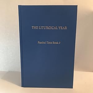 Imagen del vendedor de Liturgical Year, The: Vol. 9: Paschal Time Book 3 a la venta por Preserving Christian Publications, Inc