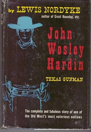 JOHN WESLEY HARDIN.; Texas Gunman