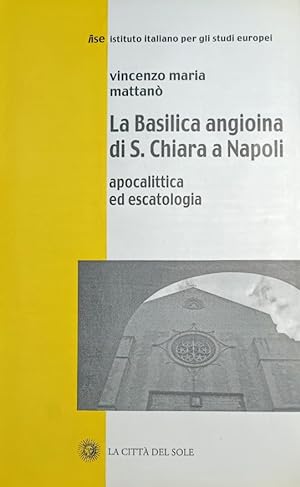 La Basilica angioina di S. Chiara a Napoli apocalittica ed escatologia